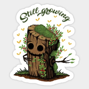 Still growing Sticker